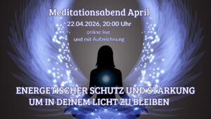 Meditationsabend April