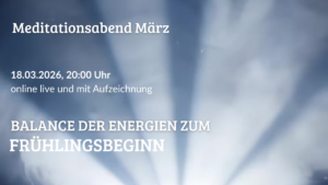 Meditationsabend März